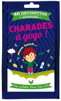 Charades à gogo ! : 40 devinettes surprises