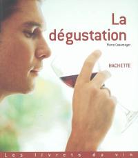 La dégustation