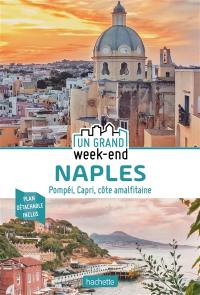 Naples : Pompéi, Capri et la côte almalfitaine