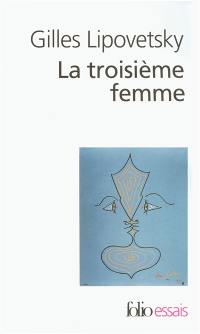 La troisième femme : permanence et révolution du féminin