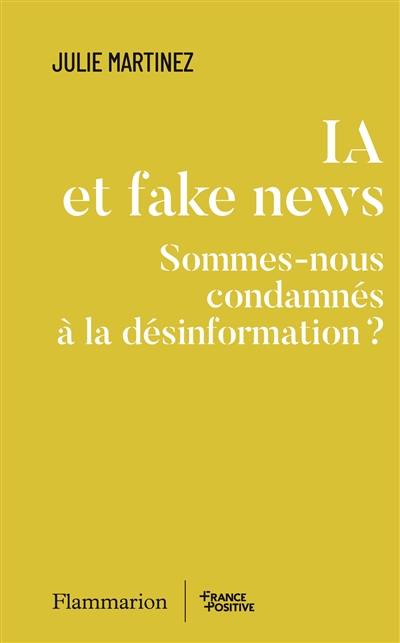 IA et fake news : sommes-nous condamnés à la désinformation ?