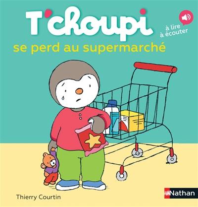 T'choupi se perd au supermarché