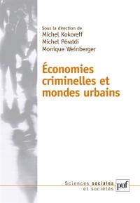 Economies criminelles et mondes urbains