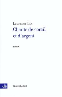 Chants de corail et d'argent