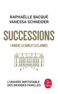 Successions : l'argent, le sang et les larmes