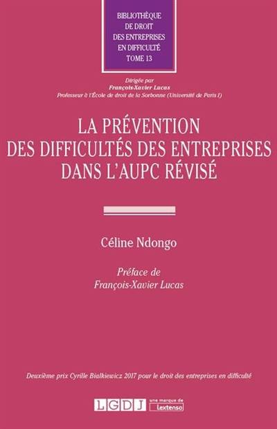 La prévention des difficultés des entreprises dans l'AUPC révisé