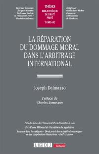 La réparation du dommage moral dans l’arbitrage international