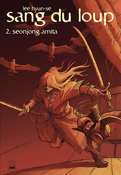 Sang du loup. Vol. 2. Seonjong amita