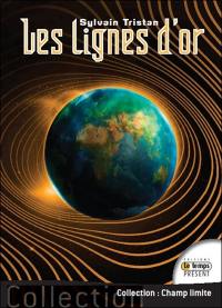 Les lignes d'or : l'origine commune des grandes civilisations et le cercle à 366 degrés