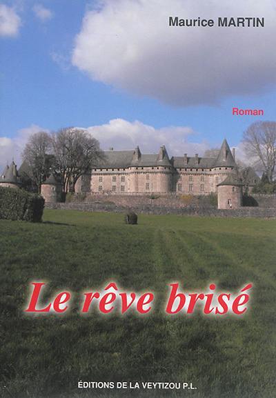 Le rêve brisé