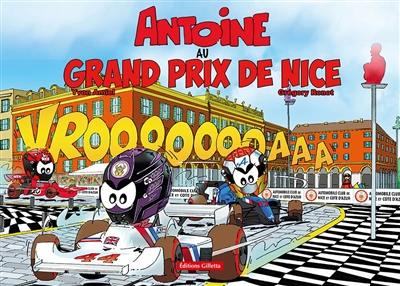 Antoine le pilote. Vol. 17. Antoine au Grand Prix de Nice