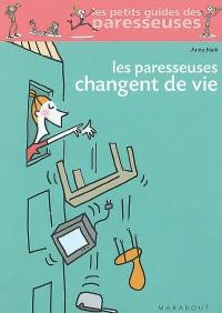 Les paresseuses changent de vie