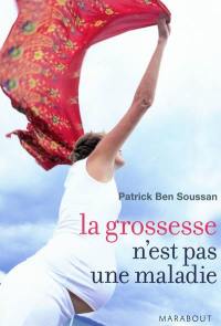 La grossesse n'est pas une maladie