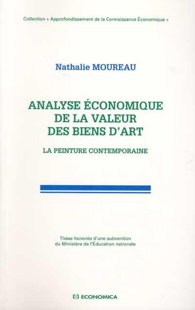 Analyse économique de la valeur des biens d'art : la peinture contemporaine