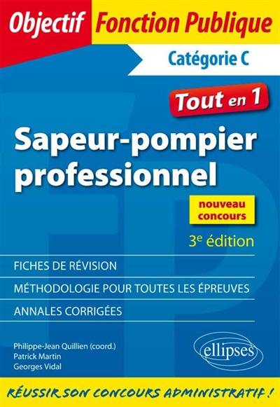 Sapeur-pompier professionnel : catégorie C : tout en 1, nouveau concours