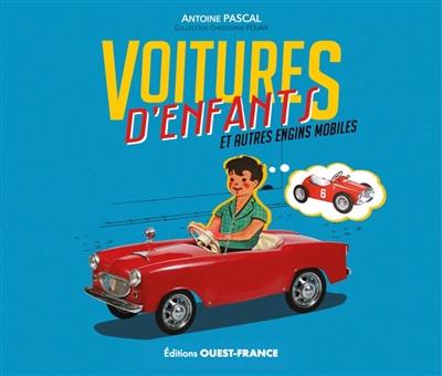 Voitures d'enfants : et autres engins mobiles