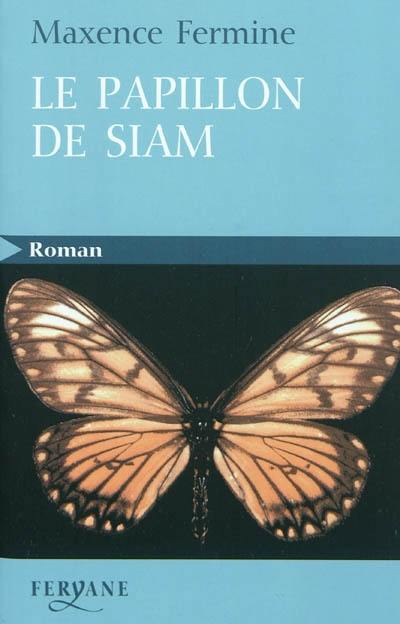 Le papillon de Siam