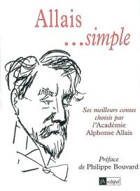 Allais... simple : ses plus beaux contes