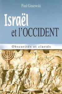 Israël et l'Occident : obscurités et clartés