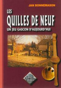 Les quilles de neuf : un jeu gascon d'aujourd'hui