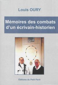 Mémoires des combats d'un écrivain-historien