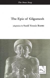 The epic of Gilgamesh : the famous Sumerian epic : play in three acts