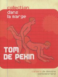 Tom de Pékin, mémento de l'entraînement physique, militante