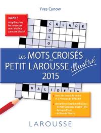 Les mots croisés du petit Larousse illustré : 2015