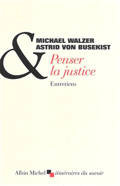 Penser la justice : entretiens