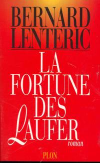 La fortune des Laufer