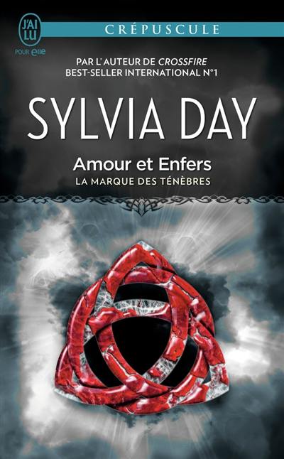 La marque des ténèbres. Vol. 3. Amours et enfers