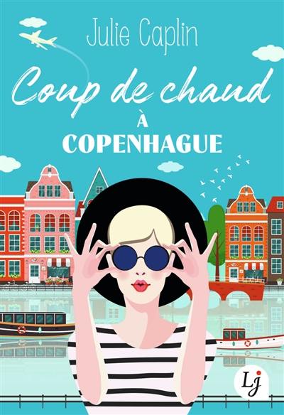 Coup de chaud à Copenhague