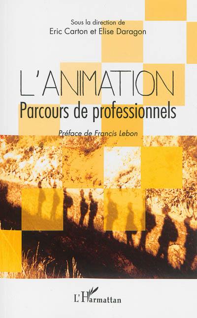 L'animation : parcours de professionnels