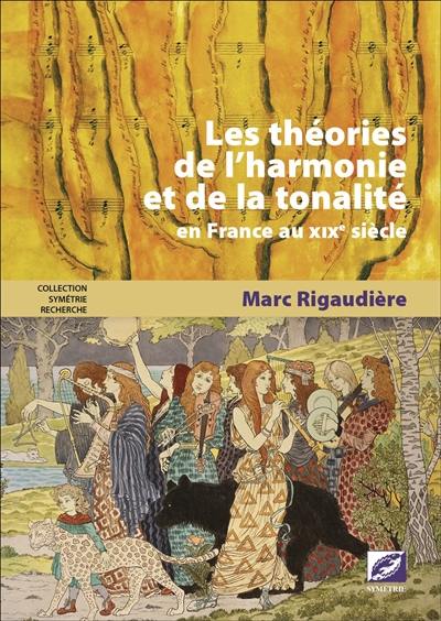 Les théories de l'harmonie et de la tonalité en France au XIXe siècle