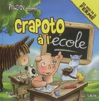 Crapoto. Crapoto à l'école