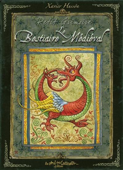 Le bestiaire médiéval : petit grimoire