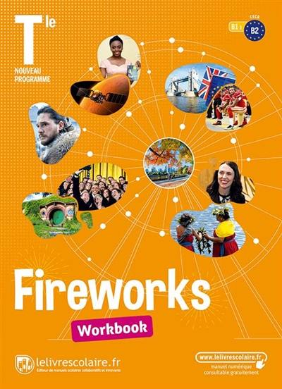 Fireworks, terminale, B1-B2 : workbook : nouveau programme