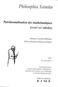 Philosophia scientiae, n° 26-2. Patrimonialisation des mathématiques (XVIIIe-XXe siècles)