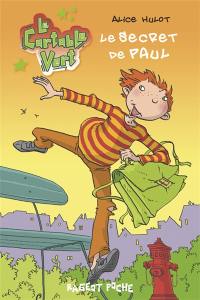 Le cartable vert. Le secret de Paul