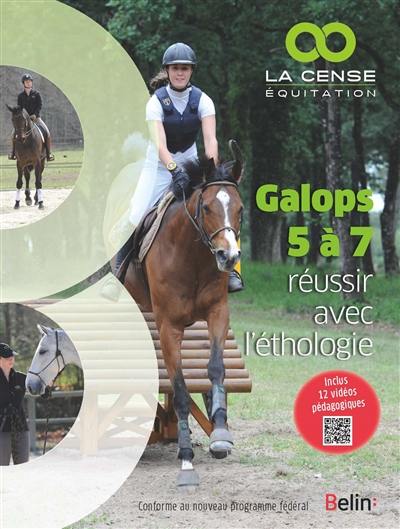 Galops 5 à 7 : réussir avec l'éthologie