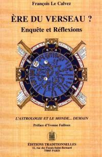 Ère du verseau ? : enquête et réflexions : l'astrologie et le monde... demain