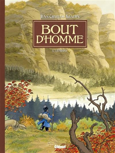 Bout d'homme. Vol. 5. L'épreuve