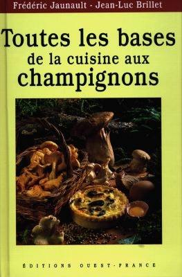 Toutes les bases de la cuisine aux champignons