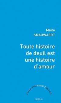 Toute histoire de deuil est une histoire d'amour