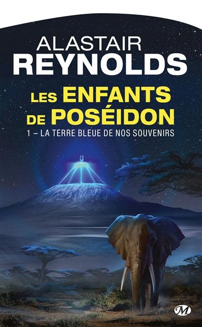 Les enfants de Poséidon. Vol. 1. La terre bleue de nos souvenirs