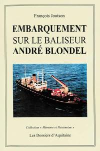 Embarquement sur le baliseur André Blondel (1933-2003)