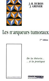 Les marqueurs tumoraux