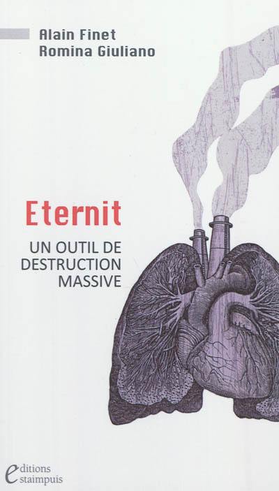 Eternit : un outil de destruction massive