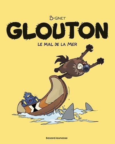 Glouton. Vol. 3. Le mal de la mer