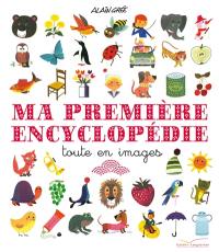 Ma première encyclopédie toute en images